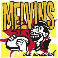 The Melvins : Shit Sandwitch